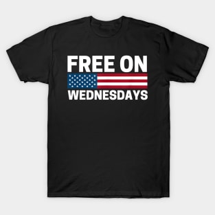 Free On Wednesdays funny Biden saying T-Shirt